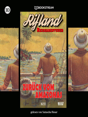cover image of Zurück vom Amazonas--KULT-Romane, Band 10 (Ungekürzt)